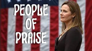 People of Praise & Amy Coney Barret's