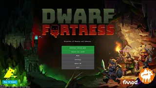 Dwarf Fortress Steam Edition - Stream VOD #1