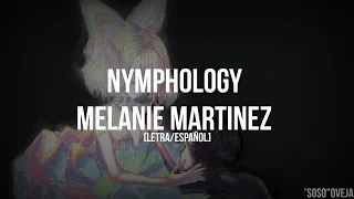 Melanie Martinez - NYMPHOLOGY/AMULET [Letra/Español]