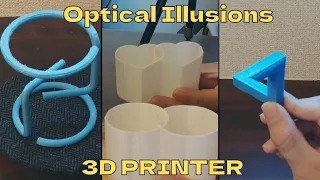 3D printed Optical Illusions [Ender 3]