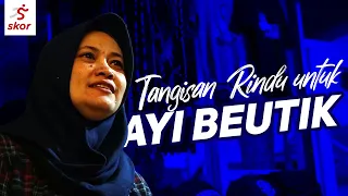 TANGISAN RINDU TEH MIA BEUTIK UNTUK MENDIANG AYI BEUTIK