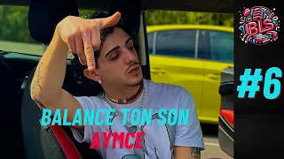 AYMCE | BALANCE TON SON #6