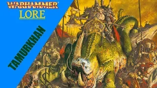 Warhammer Fantasy Lore: Tamurkhan - The Maggot Lord