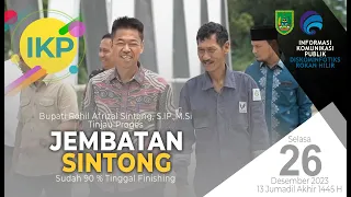 🔴Bupati Rohil Afrizal Sintong, S.IP.,M.Si Tinjau Progres Pembangunan Jembatan Sintong