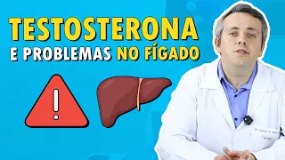 Testosterona Pode Prejudicar Seu Fígado? | Dr. Claudio Guimarães