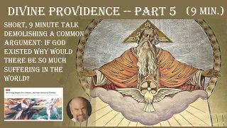 Divine Providence Part 5a: The Problem of Theodicy