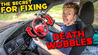 How I Fixed DEATH WOBBLES on my 4WD