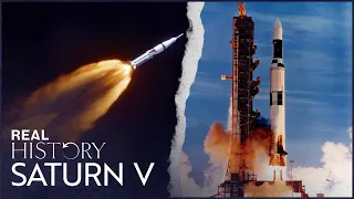 Saturn V: The Rocket That Put A Man On The Moon | The Saturn V Story | Real History