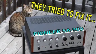 Owner tried fixing and gave up! Can I get it working again? Pioneer SA-900 Integrated Amp Repair