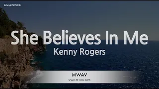 Kenny Rogers-She Believes In Me (Melody) [ZZang KARAOKE]