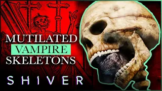 Are These Bizarre Medieval Skeletons Evidence Of Vampires? | Vampire Skeletons | Shiver