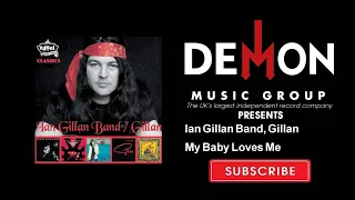 Ian Gillan Band, Gillan - My Baby Loves Me