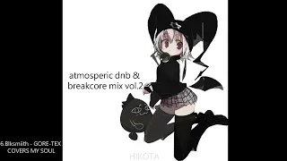 Atmospheric dnb & breakcore mix vol.2