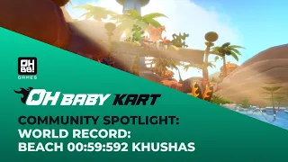 Beach - 00:59:592 - Khushas (Oh Baby Kart! World Record)