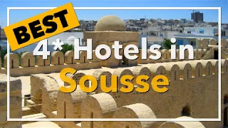 🔴 Best 4 star Hotels in Sousse, Tunisia
