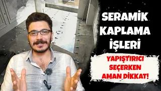 Bilinmeyen Detaylarıyla Seramik Kaplama | Seramik Fiyatları | Yapıştırıcı Seçerken Aman Dikkat!