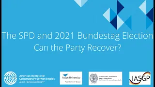 The SPD and 2021 Bundestag Election: Can the Party Recover?