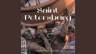 Saint Petersburg (Timelab Pro Original Motion Picture Soundtrack) (feat. Unstoppable Music)