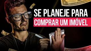 Como Se Planejar Para COMPRAR SUA CASA? (ATUALIZADO 2023)