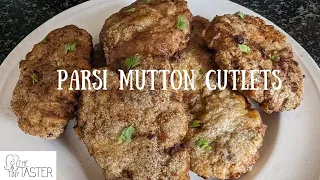 Parsi Mutton Cutlets | Mutton Cutlet Recipe | Parsi Recipe