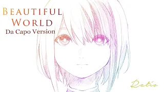 Beautiful World (Da Capo Version) - cover by Ratio Yuires