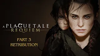 A PLAGUE TALE INNOCENCE Walkthrough Gameplay Part 3 - Retribution