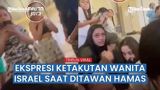 Ekspresi Ketakutan Gadis-gadis Israel Saat Ditangkap Pejuang Hamas