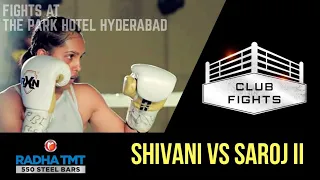 Shivani Dahiya Vs Saroj Bugalia | Club Fights 2019 Hyderabad