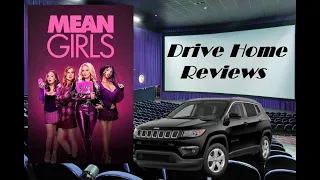 Drive Home Reviews - Mean Girls (2024)