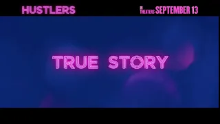 HUSTLERS - the Movie - in Theaters Sep 13