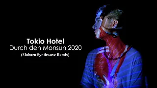 @tokiohotel - Durch den Monsun 2020 (Mabaro Synthwave Remix)