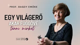 Bagdy Emőke: Van egy világerő, ami függővé akar tenni bennünket - második rész | Hetek Psziché