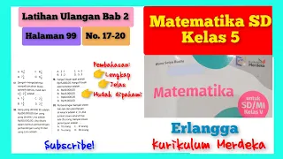 Pembahasan Latihan Ulangan Bab 2 Halaman 99 No. 17-20 Matematika SD Kelas 5 Erlangga #mtkkelas5