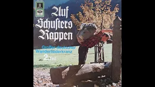 Auf Schusters Rappen - Großer deutscher Wanderliederkranz - 2. Teil