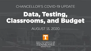 Chancellor's COVID-19 Update to Faculty & Staff - August 13, 2020