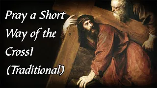 A Short Way of the Cross | Stations of the Cross Short Version | Franciscan Stations of the Cross