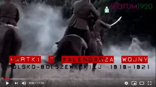 Kalendarium Bitwy Warszawskiej - kartki z kalendarza wojny polsko-bolszewickiej 1919-1921 odcinek 2