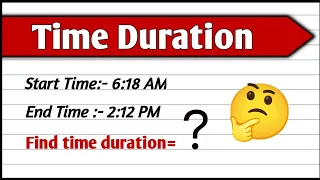 Time duration।। How to find time Duration ।। Time maths।। find time duration।। Maths #mathematics