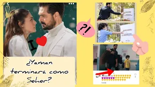 ¿Yaman terminará como Seher?