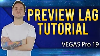 VEGAS Pro 19: How To Fix Preview Lag - Tutorial #571