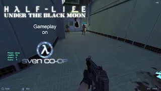 Half-Life: Under the Black Moon Gameplay on Sven CO-OP