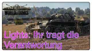 Lights: Ihr tragt die Verantwortung [World of Tanks - Gameplay - Deutsch]