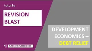 Economic Development - Does Debt Relief promote Development?