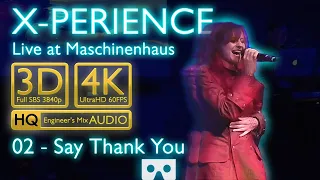 X-Perience 02 Say Thank You (Live at Berlin 2023) [3D SBS 4K 60fps + HQ audio]