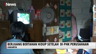 Keluarga Berjuang Bertahan Hidup Setelah di PHK Perusahaan - iNews Sore 22/07