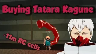 BUYING TATARA KAGUNE (1st Stage Showcase) | -11 MILLION RC CELLS! | Ro-Ghoul | Roblox