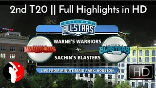 Cricket All Star in America - 2nd T20 || Sachin's Blasters Vs Warne's Warriors - Full Highlights HD