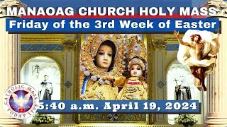 CATHOLIC MASS  OUR LADY OF MANAOAG CHURCH LIVE MASS TODAY Apr 19, 2024  5:40a.m. Holy Rosary