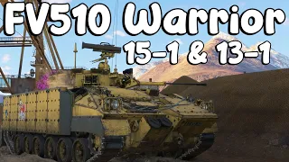 FV510 Warrior 15-1 & 14-1. Never Enough Paid Actors