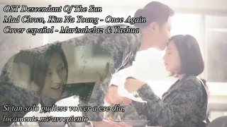 ♪ OST Descendant of The Sun | Mad Clown & Kim Na Young - Once Again (Cover español)